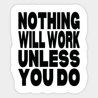 Nothing will work unless you do Sticker